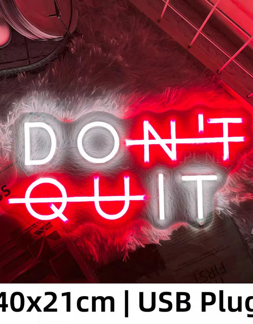 Load image into Gallery viewer, Neon Sign DON'T QUIT DO IT Neon Led Sign Inspirational Quote Game Room Bedroom Decor Wall Art Motivate Neon Light Gym Classroom
